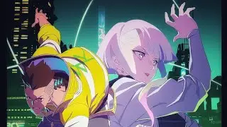 DAVID x LUCY  CyberPunk Edgerunners Full Credits goes to Netflix