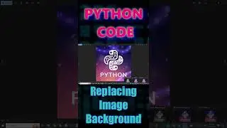 ЗАМЕНА ФОНА ИЗОБРАЖЕНИЯ  #shorts #coding #picture #programming #фон #изображение #background #image