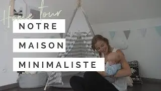 Home tour! Notre maison minimaliste et seconde-main