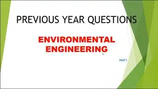 PREVIOUS YEAR QUESTIONS/ENVIRONMENTAL ENGINEERING/CIVIL ENGINEERING/AE/JE EXAMS