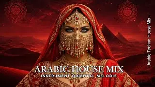 Sahara instrumentaL meLodiec - Arabic Techno House Mix 2026 - Desert Night Vibes Sahara SoundWaves