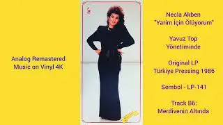 Necla Akben / Yavuz Top Y&ouml;netiminde - Merdivenin Altında (Original LP Song Analog Remaster 1986) 4K