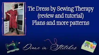 The Tie Dress by Sewing Therapy with construction tutorial / Plans / New Patterns
