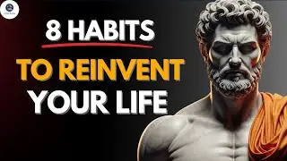 8 Stoic Habits That Will Reinvent Your Life &mdash; Start Today