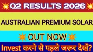 Australian Premium Solar Q2 Results 🔴 Australian Premium Solar Result 🔴Australian Premium Solar News