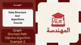 Graph Part 7 (Shortest Path : Dijkstra's Algorithm : Example 2)