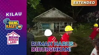 TERHARU! Rumah Pak Maman Akan Dirubuhkan | KILAU UANG KAGET & BEDAH RUMAH | PART 7/8