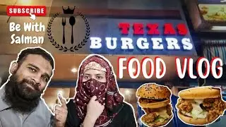 Cheap in Prices - Expensive in Taste - Premium Burgers of Texas Burgers - Be With Salman