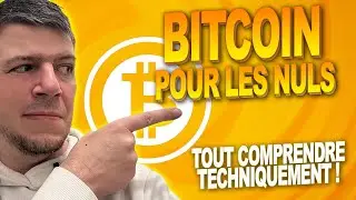 🌟 Bitcoin pour les Nuls  - Explication simplifie du Fonctionnement Technique 🌟