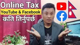 YouTube & Facebook Tax In Nepal ! #Techlakpa