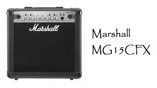 Обзор комбоусилителя Marshall MG15CFX