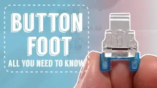 How to sew with a Button Presser Foot.