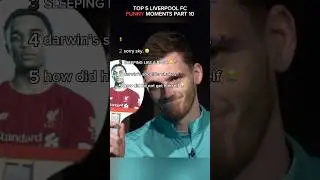 Top 5 LIVERPOOL FC Funny Moments Pt.10😂 #football #funny #top5 #liverpool #lfc #viral #shorts #fyp