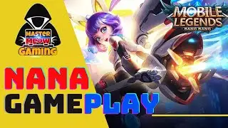 NANA best Guide 2021 || GAMEPLAY#24 (MVP) || Mobile Legends ||Master Meow Gaming