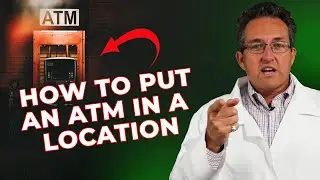 Install and setup your ATM in a location (Even if there's already an ATM machine in there)