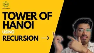 Recursion | Part 7 | Tower of Hanoi Detailed Deep solution with Dry Run