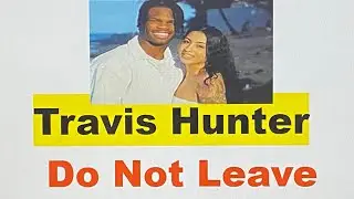 The Battle for Travis Hunter&rsquo;s Heart: Should He Defend His Girlfriend Leanna?
