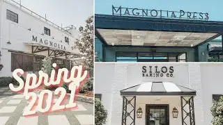 Magnolia Market Spring 2021 | Magnolia Press & Silos Bakery