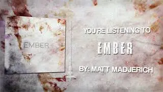 Ember - Official Audio