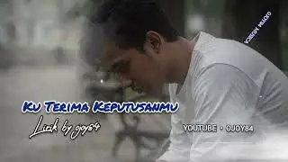 Slow Rock &bull; Ku Terima keputusanmu - by ojoy84