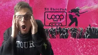 Ed Sheeran Announces A New Tour The LOOP Tour Starting in Australia & New Zealand 