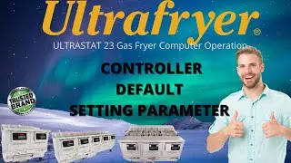 Ultra fryer: UltraStat 23 Fry Controller Default Setting Parameter