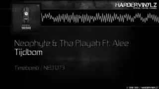 Neophyte & Tha Playah Ft. Alee - Tijdbom