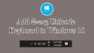 Add Sinhala Unicode keyboard to windows 10 - Krishan Bo'b