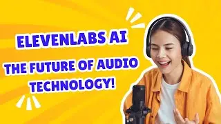 ElevenLabs AI: The Future of Audio Technology!