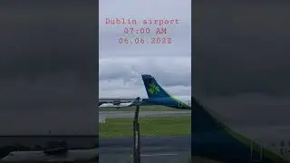 Dublin Airport 🛫 🛬 Super busy time on Monday morning