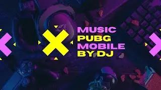PUBG Mobile | Online music for good game | DJ