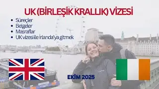 Birleşik Krallık (UK-İNGİLTERE) VİZESİ ALMA SÜRECİ - GEREKLİ BELGELER - ÖNEMLİ NOKTALAR - EKİM 2025