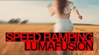 THE BEST SPEED RAMPING in Lumafusion - How to Tutorial