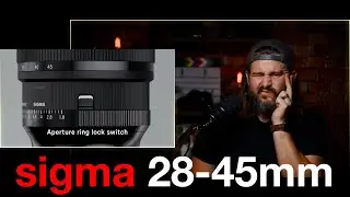 Sigma 28-45mm f1.8 - What's the Point?