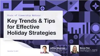 State of Viewership Webinar: Key Trends & Tips for Effective Holiday Strategies