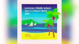20. Lawrence Middle School - Beginning Band - Spanish Rose (2002)