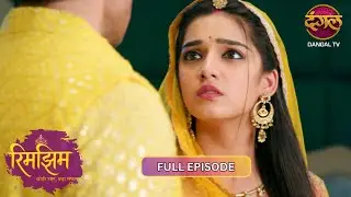 Rimjhim बनी शेरनी, महल में मर्दों की बोलती बंद | Rimjhim | 4K Full Episode 102 | Dangal TV