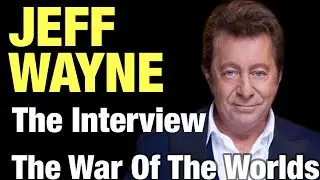 Jeff Wayne The Interview The War Of The Worlds