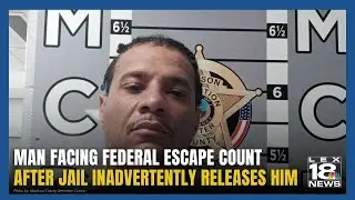 KY Inmate Facing Escape Charge After Mistaken Release
