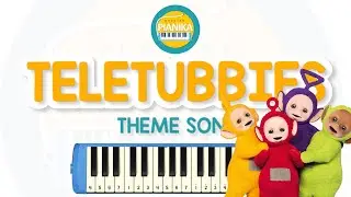 Not Pianika TELETUBBIES Theme Song - Belajar Pianika ID