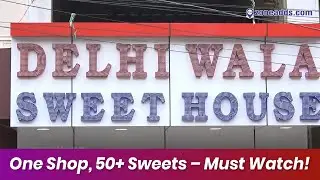 Delhi Wala Sweet House | Must-Try Sweets in HB Colony, Moula Ali | zoneadds.com