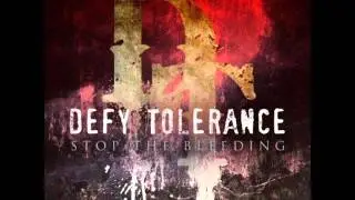 Defy Tolerance - Until I'm Done