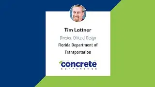 Tim Lattner Director, Office of Design at the FDOT Speaks at the PaveWise Concrete Conference
