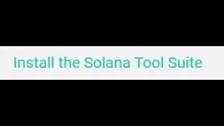 Install the Solana Tool Suite for Windows 11