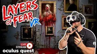 Layers of Fear VR Walkthrough Livestream on Oculus Quest