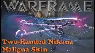 Warframe - Two Handed Nikana Maligna Skin