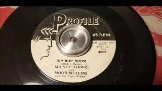Mickey Hawks - Bip Bop Boom - 1958 Rock N Roll - Profile 4002