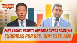 Leonel valora como horrible las cifras positivas exhibidas en este año