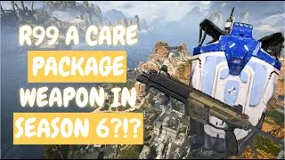 R99 Becoming A Care Package Weapon In Season 6!?!