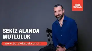 İçsel Ustalık ile Kişisel Koçluk ve Sekiz Alanda Mutluluğun Sırları